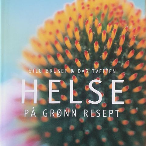 Bruset & Tveiten: Helse på grønn resept