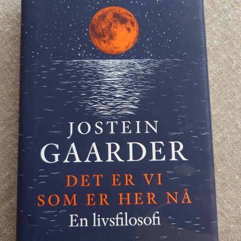 Jostein Gaarder - Det er vi som er her nå (signert)