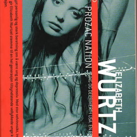 Prozac Nation. Elisabeth Wurtzel