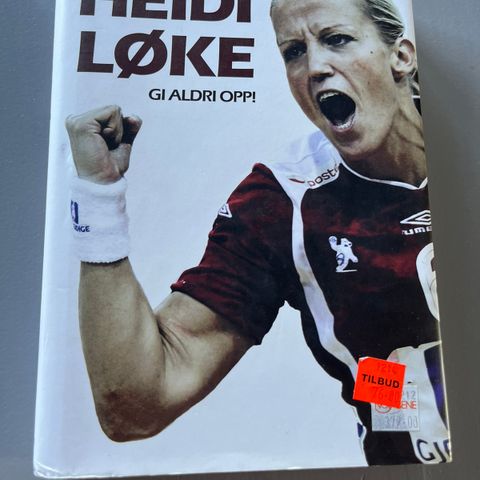 BOK - Heidi Løke, Gi aldri opp (norsk)