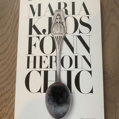 Maria Kjos Fonn - Heroin Chic