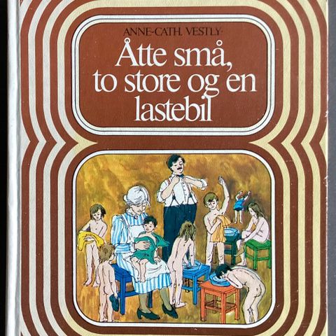 1 ELDRE FIN bok, 1977- ANNE-CATH. VESTLY «ÅTTE SMÅ TO STORE OG EN LASTEBIL»