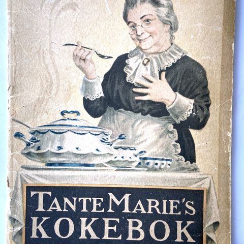 Henriette Schønberg Erken. "Tante Marie´s KOKEBOK". Christiania 1922.