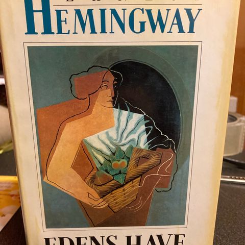 Ernest Hemingway - Edens have