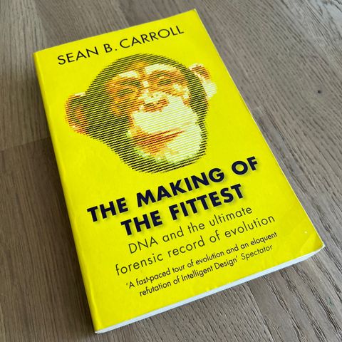 The Making of the Fittest - Sean B. Carroll