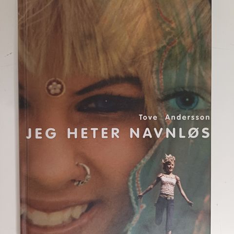 Jeg heter Navnløs  :  Tove Andersson