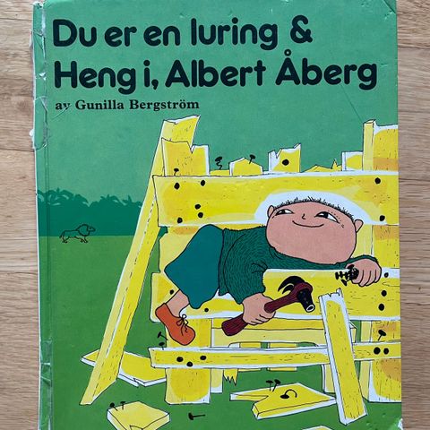 Du er en luring og Heng i, Albert Åberg