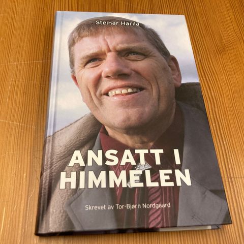 Steinar Harila : ANSATT I HIMMELEN