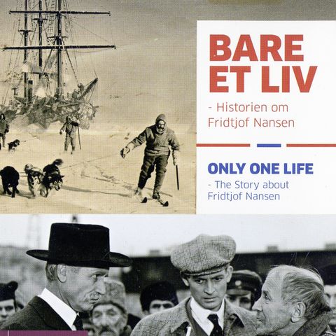 Bare et liv - Historien om Fridtjof Nansen