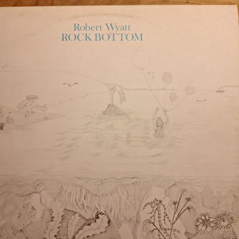 Robert Wyatt  -   Rock bottom