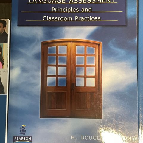 Language assessment. Principles and classroom practises. Brown & Abeywickrama.