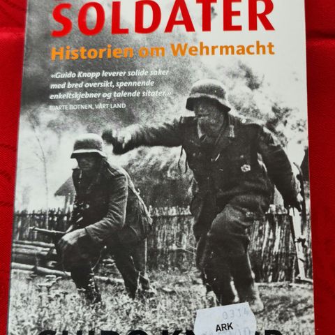Hitlers Soldater. Historien om Wehrmacht. Som Ny