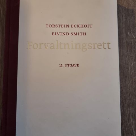 Forvaltningsrett, 11. utgave. Eckhoff, Smith.