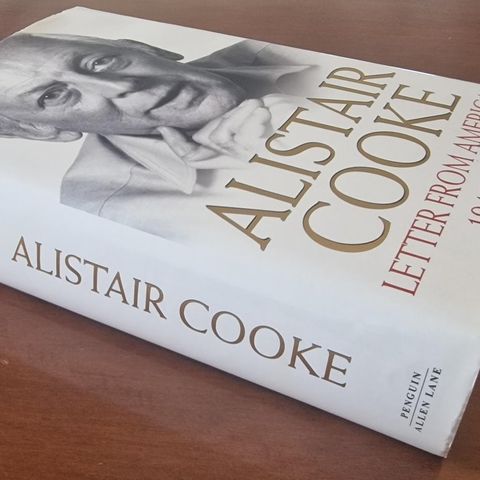 Alistair Cooke Letters from America (2004) Allen Lane