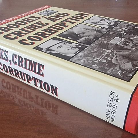 Crooks, Crime and Corruption (1993) Chancellor Press