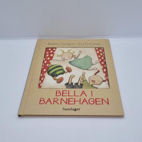 Bella i barnehagen - Barbro Lindgren, Eva Eriksson