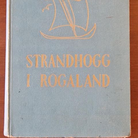 Strandhogg I Rogaland (1943) Harald L. Tveterås