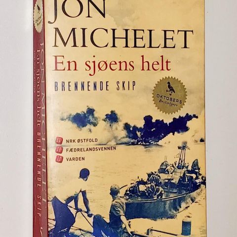 JON MICHELET BOK.EN SJØENS HELT.BRENNENDE SKIP.