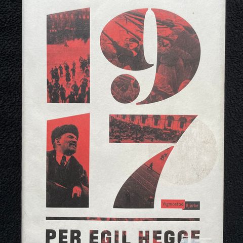 Russland 1917 - Krig og revolusjon - Per Egil Hegge