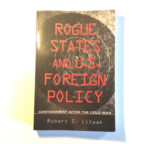 Bok - Rogue States and U.S. Foreign Policy av Robert S. Litwak (Heftet)