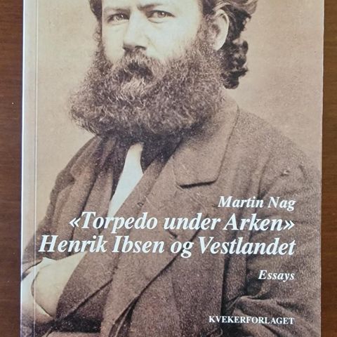 Torpedo Under Arken! Henrik Ibsen og Vestlandet (1999) Martin Nag
