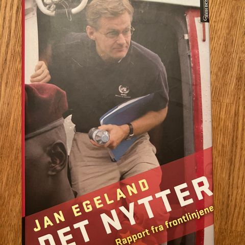 Jan Egeland, «Det nytter»