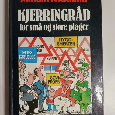 Kjerringråd for små og store plager : Miriam Wicklund