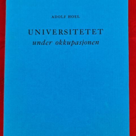 Universitetet under Okkupasjonen av Adolf Hoel