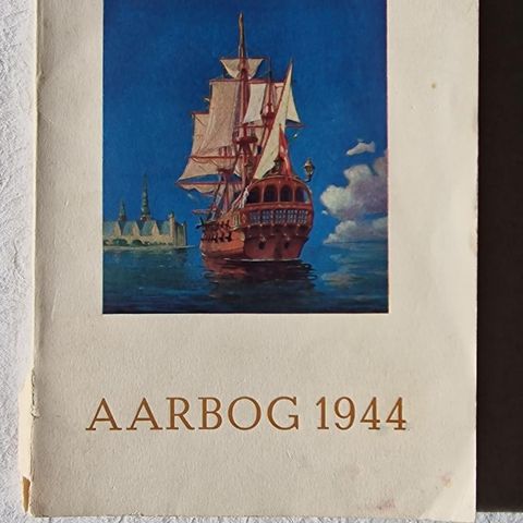 Aarbog (1944) Handels- Og Sjøfartsmuseet Paa Kronborg