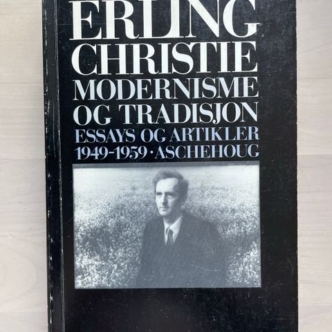 Erling Christie «Modernisme og tradisjon. Essays og artikler 1949-1959»