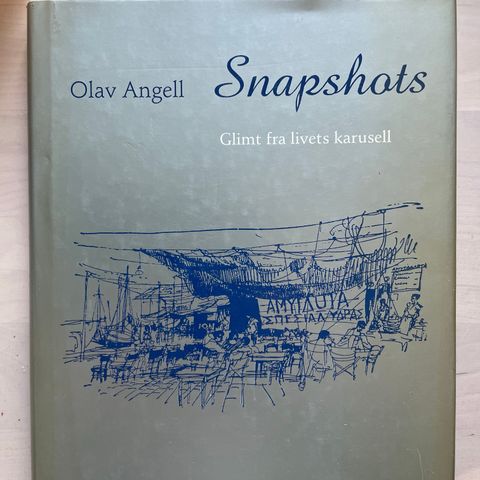 Olav Angell «Snapshots»