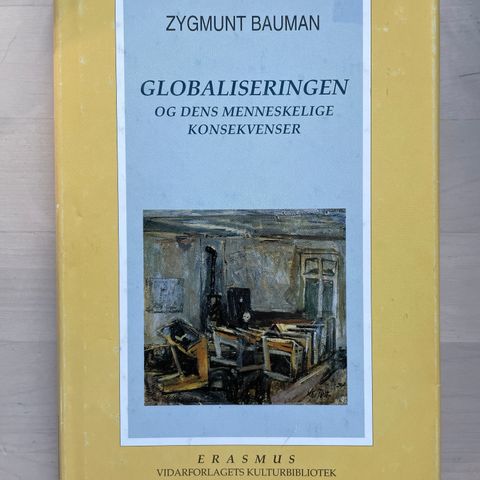 Zygmunt Bauman «Globaliseringen og dens menneskelige konsekvenser»