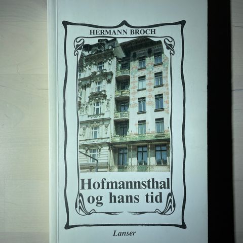 Hermann Broch «Hofmanstal og hans tid»