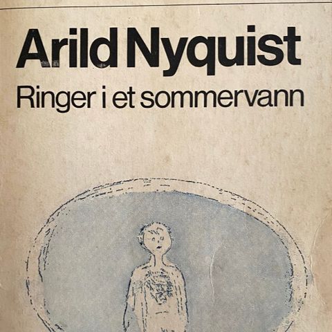 Arild Nyquist: "Ringer i et sommervann". Roman. Paperback