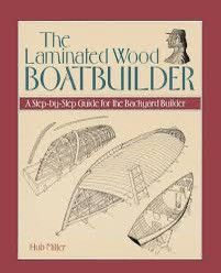 Hub Miller sin bok The Laminated Wood Boatbuilder:til salgs.