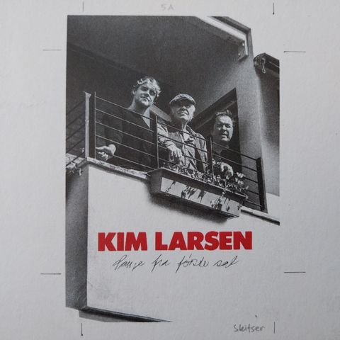 Kim larsen. Sanger fra første sal.2019.sommer.