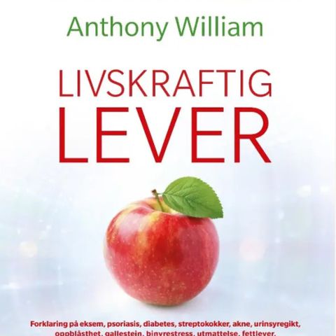 Anthony William, norsk bok «Livskraftig lever» ønskes kjøpt