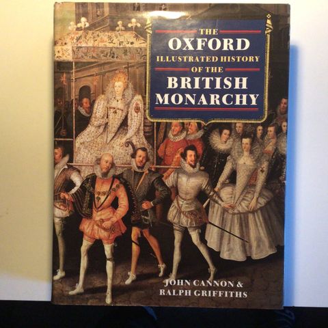 Bok- The Oxford Illustrated History of the British Monarchy av John Cannon