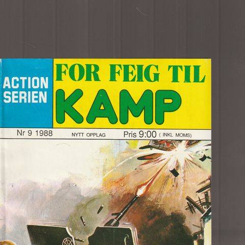 Action serien  For feig til kamp  Nr. 9 1988 Nytt opplag  .Nytt hefte  Ulest.