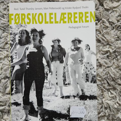 Førskolelæreren -Turid Thorsby Jansen, Mari Pettersvold, Kristin Rydjord Tholin