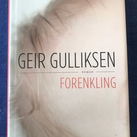 Geir Gulliksen: Forenkling