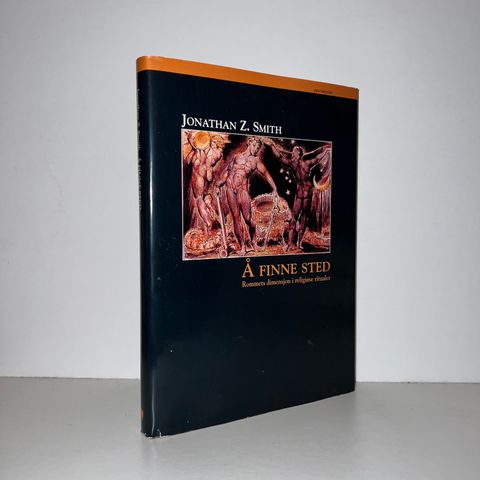 Å finne sted. Rommets dimensjon i religiøse ritualer - Jonathan Z. Smith. 1998