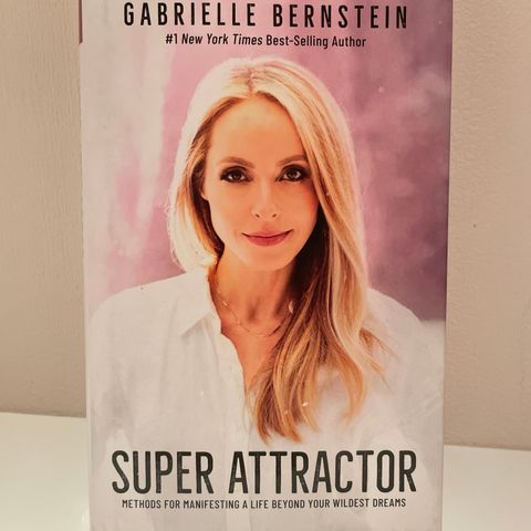 Gabrielle Bernstein - super attractor