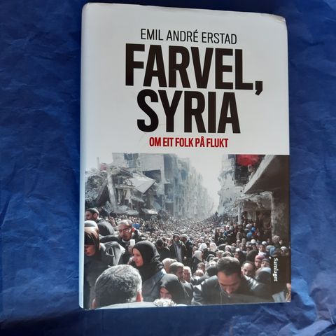 Farvel, Syria: om eit folk på flukt