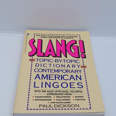 Slang!  - Paul Dickson