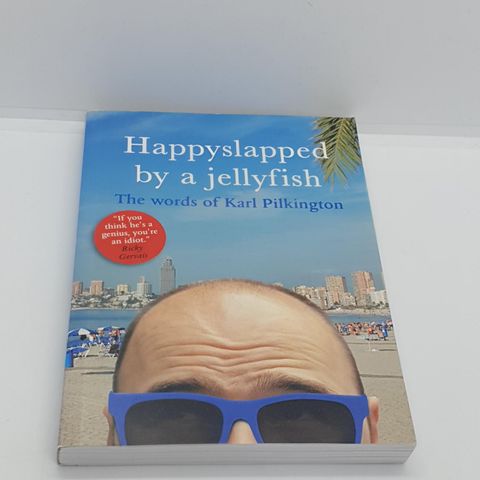 Happyslapped by a jellyfish - Karl Pilkington