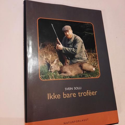 Ikke bare troféer - Svein Solli - 1999