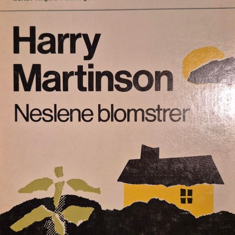 Harry Martinson: Neslene blomstrer