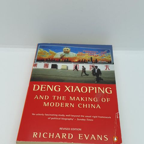 Deng Xiaoping and the making of moderne China - Richard Evans