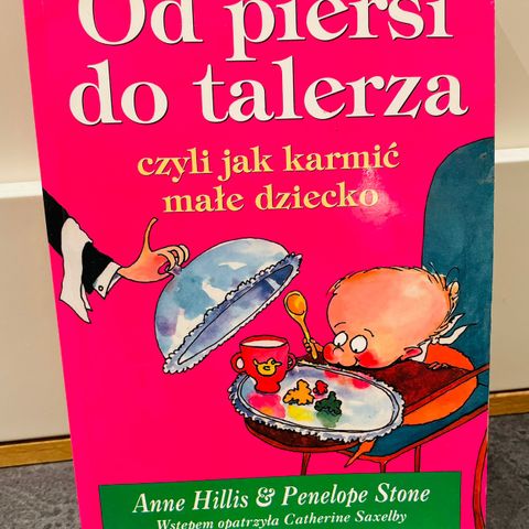 Od piersi do talerza jak karmic male dziecko polsk bok polska ksiazka niemowlak